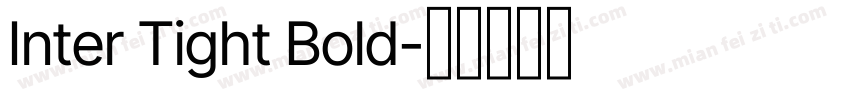 Inter Tight Bold字体转换